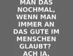 Gutmenschen - Man kann wirklich an alles glauben