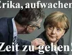 Erika, aufwachen - Merkel
